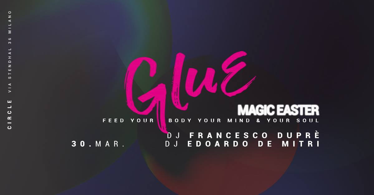 GLUE | Magic Easter # Duprè + De Mitri | YOUparti