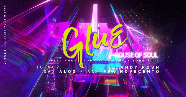 GLUE / House Of Soul | YOUparti circle milano friday live free club house music