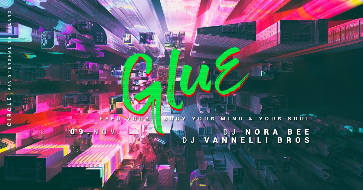 GLUE / Feed Your Body, Your Mind & Your Soul | YOUparti friday house music free circle milano