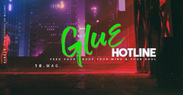 GLUE meets Hotline | YOUparti circle milano tortona solari venerdì friday gratis free