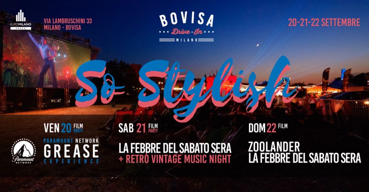 Bovisa Drive-In / DjSet, Street Food & Cinema \ So Stylish | YOUparti