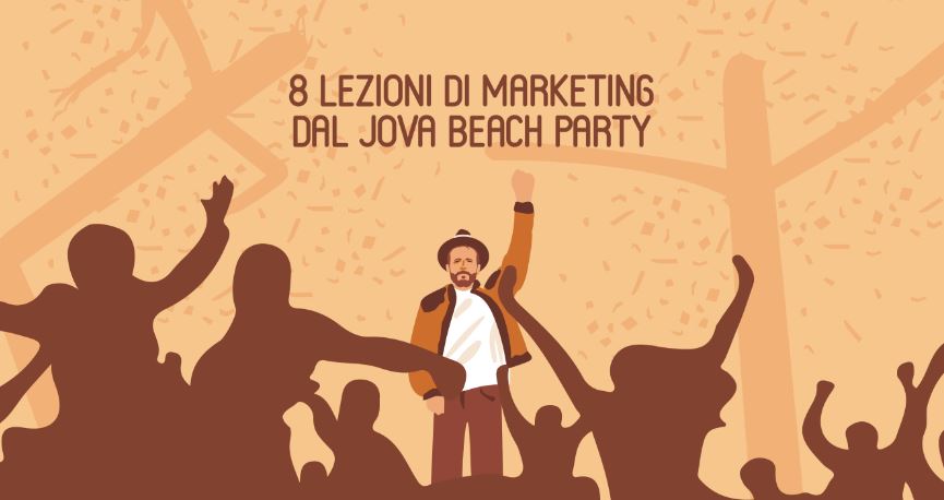 8 LEZIONI DI MARKETING DAL JOVA BEACH PARTY | YOUparti linate milano