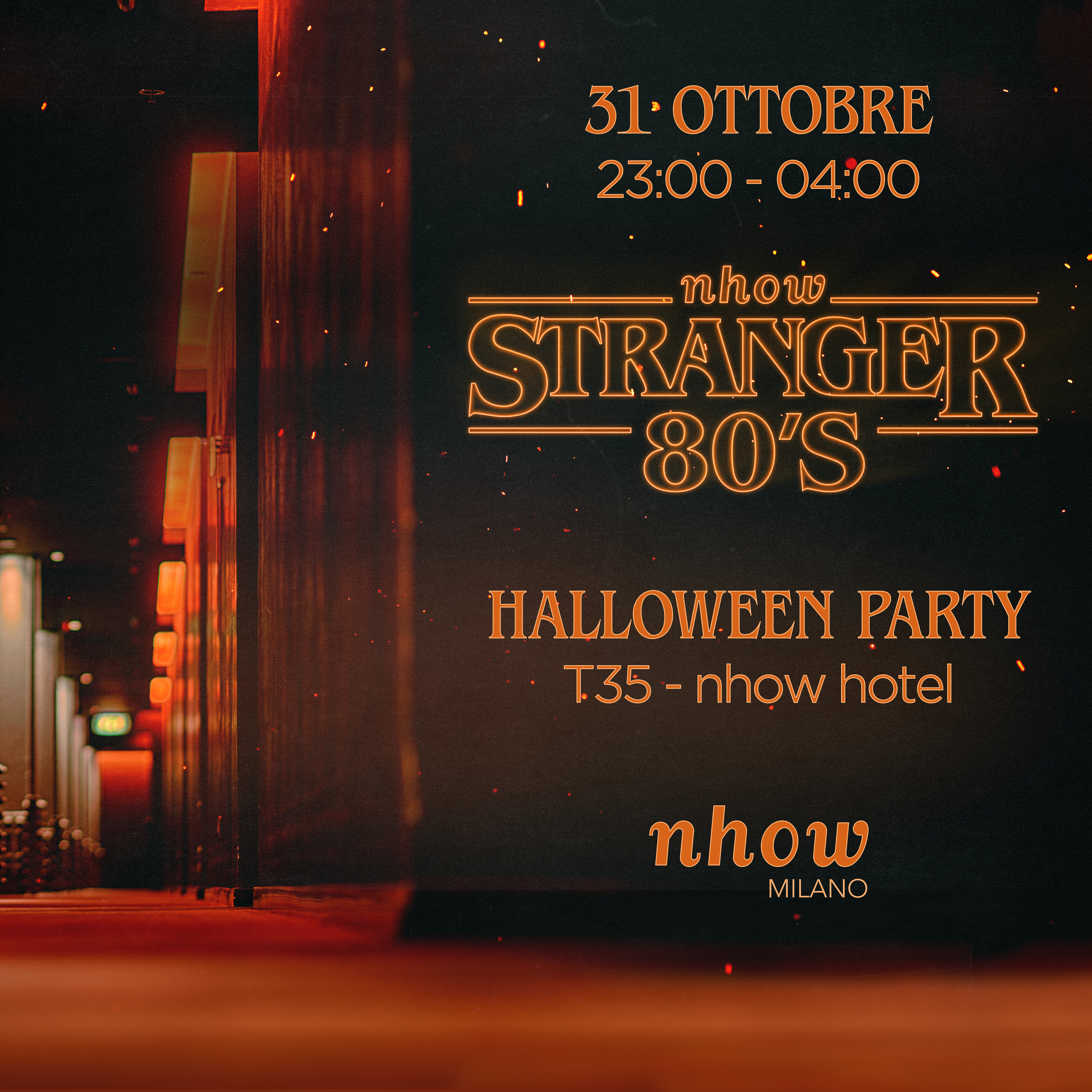 STRANGER 80’s HALLOWEEN PRIVATE PARTY youparti nhow hotel milano tortona