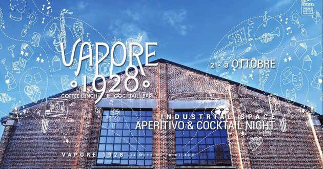 Vapore 1928 | Industrial Space - Aperitivo & Cocktail Night YOUparti