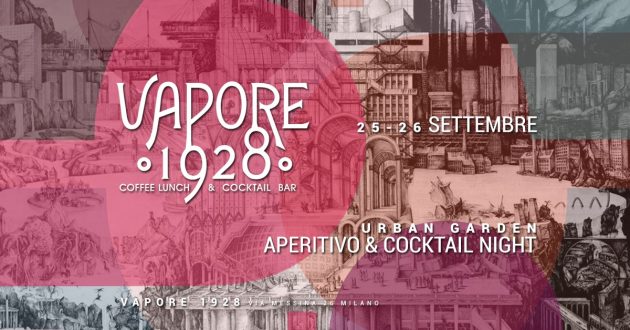 Vapore 1928 | Urban Garden - Aperitivo & Cocktail Night YOUparti