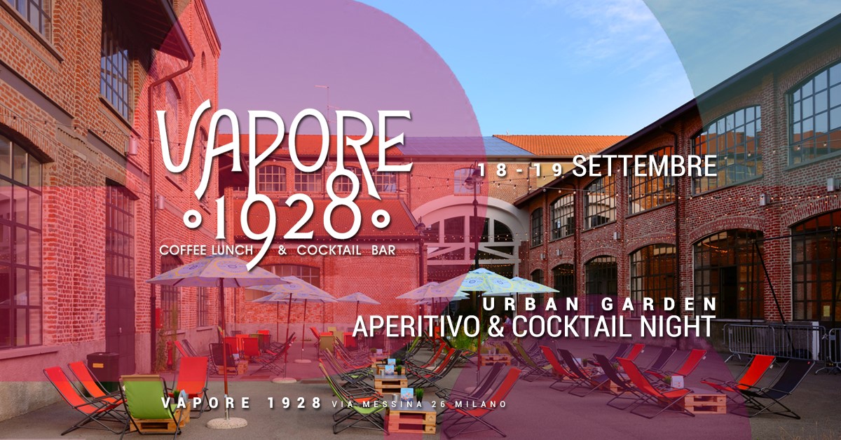 Vapore 1928 | Urban Garden - Aperitivo & Cocktail Night YOUparti