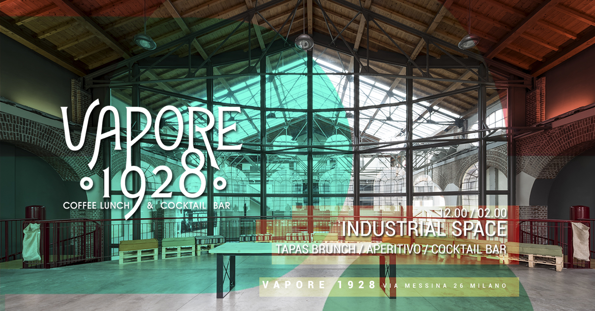 VAPORE 1928 | Brunch & Aperitivo in the Industrial Space YOUparti