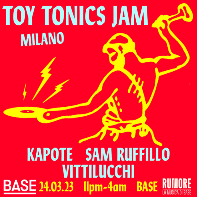 Toy Tonics Jam | Base Milano YOUparti