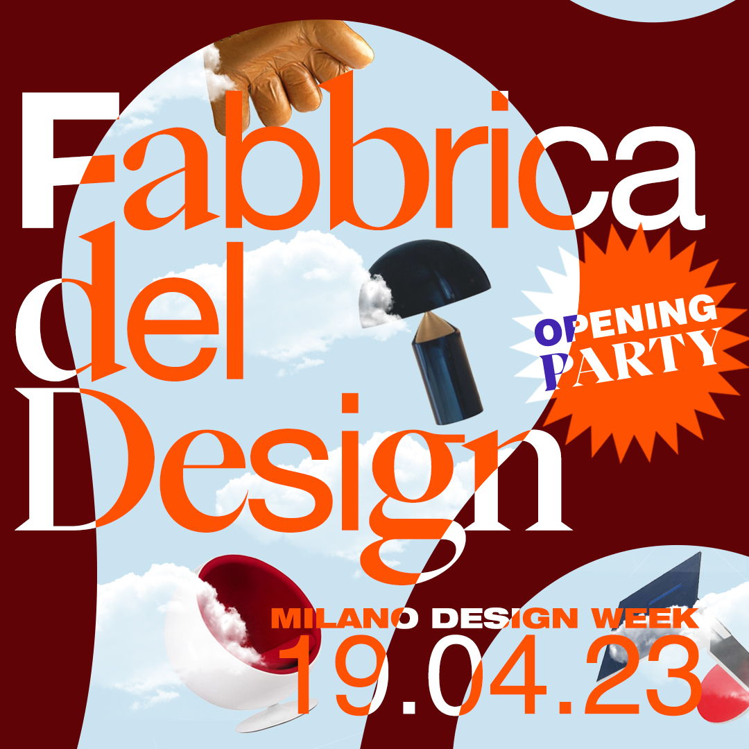 # Milano Design Week 2023 | OPENING PARTY | FABBRICA DEL DESIGN YOUparti