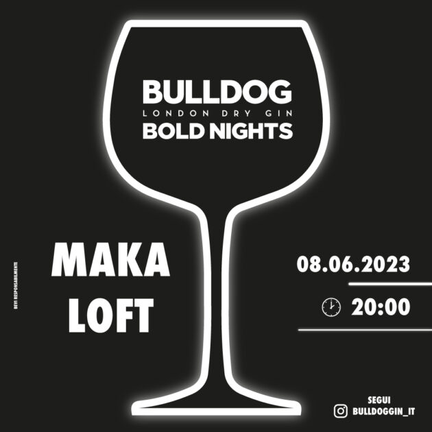 BULLDOG BOLD NIGHTS / MAKA LOFT YOUparti