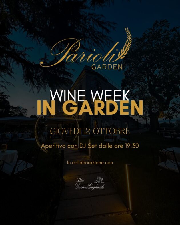 WINE WEEK IN GARDEN | Parioli Garden Milano YOUparti